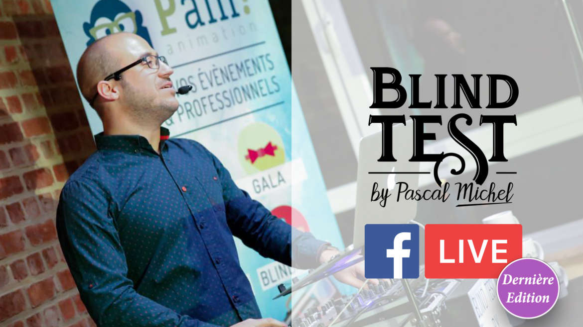 Blind Test en Facebook Live – 15 mai (Le dernier)